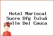Hotel Mariscal Sucre Dfg Tuluá Valle Del Cauca