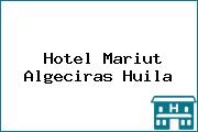 Hotel Mariut Algeciras Huila