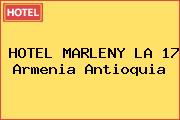HOTEL MARLENY LA 17 Armenia Antioquia