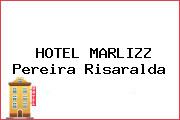 HOTEL MARLIZZ Pereira Risaralda