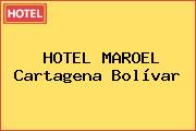 HOTEL MAROEL Cartagena Bolívar