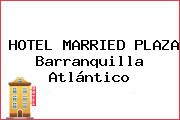 HOTEL MARRIED PLAZA Barranquilla Atlántico