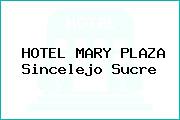 HOTEL MARY PLAZA Sincelejo Sucre