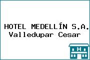 HOTEL MEDELLÍN S.A. Valledupar Cesar