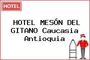 HOTEL MESÓN DEL GITANO Caucasia Antioquia