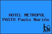 HOTEL METROPOL PASTO Pasto Nariño