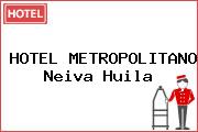 Ver hotel metropolitano neiva huila HOTEL METROPOLITANO Neiva Huila