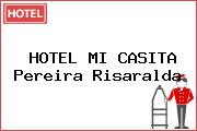 HOTEL MI CASITA Pereira Risaralda