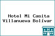 Hotel Mi Casita Villanueva Bolívar