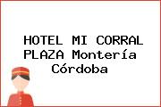 HOTEL MI CORRAL PLAZA Montería Córdoba