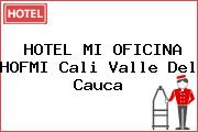 HOTEL MI OFICINA HOFMI Cali Valle Del Cauca
