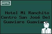 Hotel Mi Ranchito Centro San José Del Guaviare Guaviare