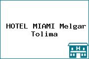 HOTEL MIAMI Melgar Tolima