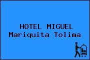 HOTEL MIGUEL Mariquita Tolima
