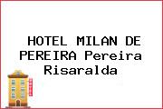 HOTEL MILAN DE PEREIRA Pereira Risaralda