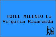 HOTEL MILENIO La Virginia Risaralda