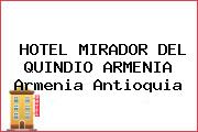 HOTEL MIRADOR DEL QUINDIO ARMENIA Armenia Antioquia