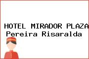 HOTEL MIRADOR PLAZA Pereira Risaralda