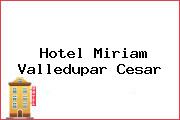 Hotel Miriam Valledupar Cesar