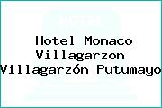 Hotel Monaco Villagarzon Villagarzón Putumayo