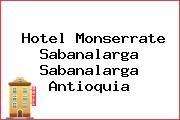 Hotel Monserrate Sabanalarga Sabanalarga Antioquia
