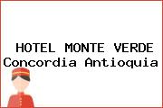 HOTEL MONTE VERDE Concordia Antioquia