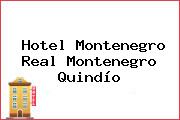 Hotel Montenegro Real Montenegro Quindío