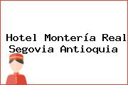 Hotel Montería Real Segovia Antioquia