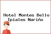 Hotel Montes Bello Ipiales Nariño
