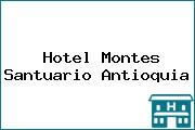 Hotel Montes Santuario Antioquia