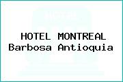 HOTEL MONTREAL Barbosa Antioquia