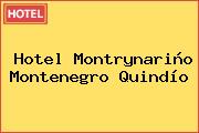Hotel Montrynariño Montenegro Quindío