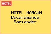 HOTEL MORGAN Bucaramanga Santander