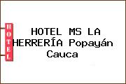 HOTEL MS LA HERRERÍA Popayán Cauca