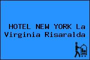 HOTEL NEW YORK La Virginia Risaralda
