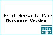 Hotel Norcasia Park Norcasia Caldas