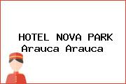 HOTEL NOVA PARK Arauca Arauca