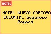 HOTEL NUEVO CORDOBA COLONIAL Sogamoso Boyacá