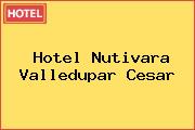 Hotel Nutivara Valledupar Cesar