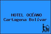 HOTEL OCÉANO Cartagena Bolívar