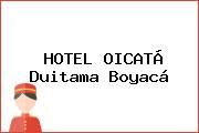 HOTEL OICATÁ Duitama Boyacá
