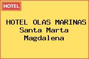 HOTEL OLAS MARINAS Santa Marta Magdalena