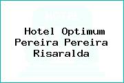 Hotel Optimum Pereira Pereira Risaralda