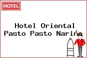 Hotel Oriental Pasto Pasto Nariño