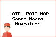 HOTEL PAISAMAR Santa Marta Magdalena