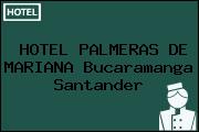 HOTEL PALMERAS DE MARIANA Bucaramanga Santander