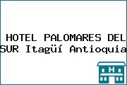 HOTEL PALOMARES DEL SUR Itagüí Antioquia