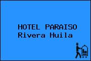 HOTEL PARAISO Rivera Huila