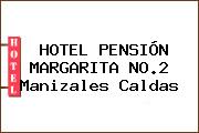 HOTEL PENSIÓN MARGARITA NO.2 Manizales Caldas