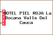 HOTEL PIEL ROJA La Bocana Valle Del Cauca